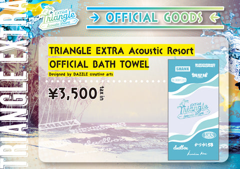 TRIANGLE EXTRA Acoustic Resort OFFICIAL BATH TOWEL Designed by DAZZLE creative arts